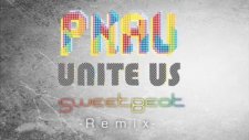 Pnau - Unite Us (Sweetbeat Remix)
