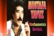 Mustafa Yavuz - Merhametsiz