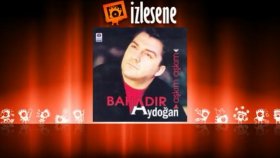 Bahadır Aydoğan - Aşkım Aşkım Bahadır Aydoğan - Aşkım Aşkım