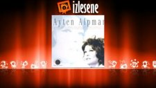 Ayten Alpman - Ben Varım
