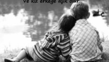 Ve Kız Erkeğe Aşık Olur