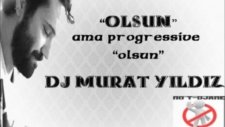 Halil Sezai - Olsun (Progressive Mix Dj Murat Yıldız)