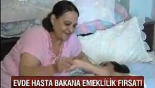 Evde Hasta Bakana Emeklilik Fırsatı