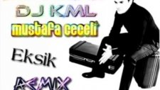 Dj Kml Feat. Dj Yusuf - Mustafa Ceceli Ft. Elvan - Eksik Remix