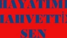 Hayatımı Mahvettin