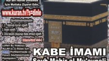 Vakia Suresi Kabe imamı Şeyh Mahir al Mu'ayqali