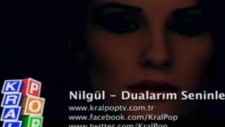 Nilgül Dualarım Seninle Video Klip 2012