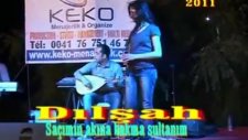 Dilşah Gücüm Saçımın Akına Bakma Sultanım