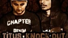 Titus Ft. Knock Out - Herşey Okey (Yeni 2012)