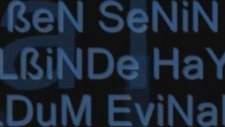 BeN SeNiN KaLBiNDe HaYaT BuLDUM