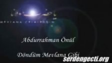 Döndüm mevlana gibi