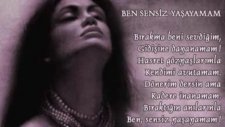 Sen Olmazsan Yaşayamam Bitanem