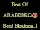 Beni Birakma Duygusal Damar Best Of Arabeskci