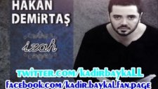 Hakan Demirtaş - Kararsız Esmer (İzah Full Albüm)