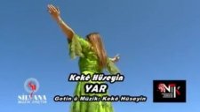Keke Hüseyin Yar Klipa Nu2012 (Yeni)