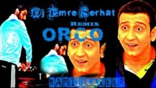 Dj Emre Serhat ftOrço Kamiller Remix