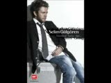 Selim Gülgören Kahırlı Gözler 2008