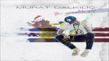Murat Dalkılıç - Bir Hayli - (2012)