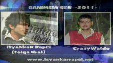 Tolga Ural(İsyankar Rapci) Canimsin Sen