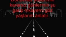 Sahsenem Gözyaşlarım Anlatır