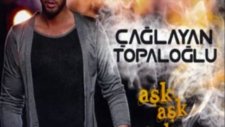 Çağlayan Topaloğlu - Aşk Aşk Aşk (Dj Mustafa Alpar Remix)