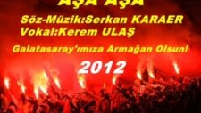 Galatasaray marşi 2012 aşa aşa