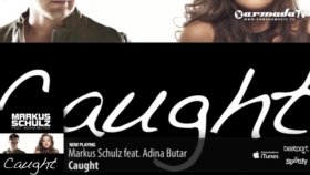 Markus Schulz - Feat Adina Butar - Caught Radio Edit Markus Schulz - Feat Adina Butar - Caught Radio Edit