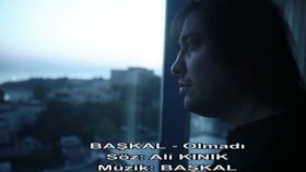 Başkal - Olmadı Başkal - Olmadı
