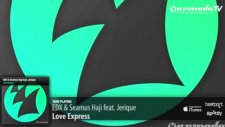 Edx Seamus Haji Feat Jerique - Love Express Original Mix