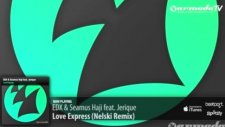 Edx Seamus Haji Feat Jerique - Love Express Nelski Remix