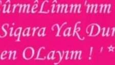 Bir Sigara Yak Dumanı Ben Olayım