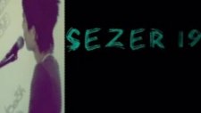 Sezer 19 Benim Tek Gerçeğim 2012