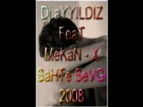 Dj Ayyıldız Feat Mekan - X - Sahte Sevgi 2008