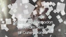 Samet Tosun - Ardıma Hiç Bakmadan Sevdim Seni