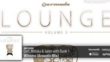 Cerf Mitiska Jaren With Rank 1 - Witness Acoustic Mix Armada Lounge Vol 5