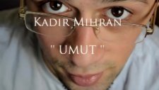 Kadir Mihran Umut 2012