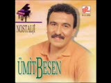 Ümit Besen - Sana Hasret Gideceğim