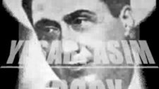 Yesari Asım Ersoy-Ömrümce O Saf Aşkını