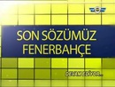 Son Sözümüz Fenerbahçe Belgeseli Fbtv 4 Bölüm 03.07.2012 (4/7)