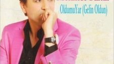 Mehmet Yakar - Oldumu Yar Gelin Oldun
