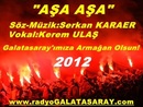 Galatasaray Marşı 2012 Aşa Aşa