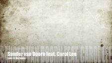 Sander Van Doorn Feat Carol Lee - Love İs Darkness (Radio Edit)