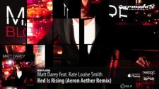 matt darey feat kate louise smith - red ıs rising aeron aether remix from blossom decay
