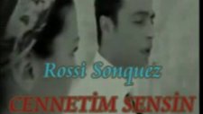 Cennetim Sensin Rossi Sonquez Video