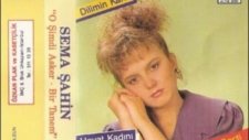 Zalimler Yere Batsin / Sema Sahin