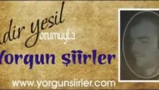 Kadir Yeşil Gitme Yar (Kahraman Tazeoğlu Şiiri)