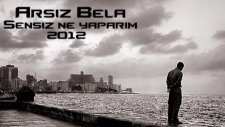 Arsız Bela Sensiz Ne Yaparım Tolga Beat Malatya