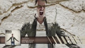 Markus Schulz - Our Moment From - Scream Markus Schulz - Our Moment From - Scream