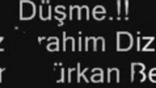 Düşme İbrahim Dizlek Gürkan Beşer