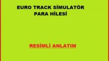 Euro Truck Similator Para Hilesi Resimli Videolu Anlatım Çok Kolay